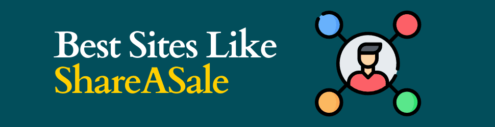 Best Sites Like ShareASale